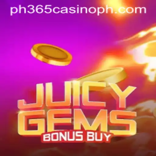 Discover the Excitement of JuicyGemsBonusBuy at PH365 Casino