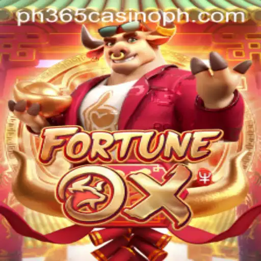 Discover the Exciting World of FortuneOx at PH365 Casino