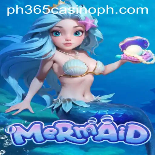 Discover the Enchanting World of 'Mermaid' at PH365 Casino