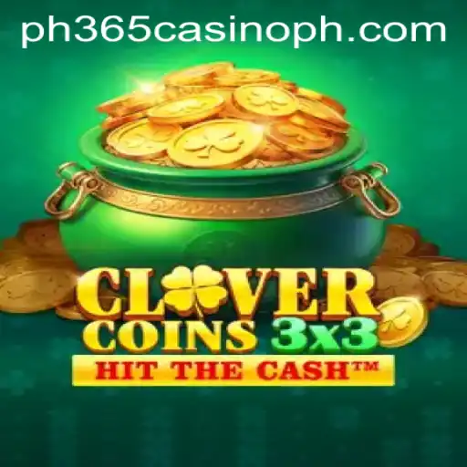 Exploring Clovercoin3x3: An Exciting Addition to PH365 Casino's Game Library