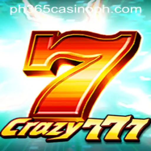 Crazy777: Exploring the Thrilling World of PH365 Casino