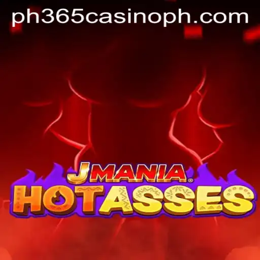 Unleashing the Thrill: A Closer Look at JManiaHotAsses in the PH365 Casino Scene