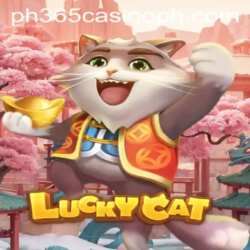 Discover the Exciting World of LuckyCat at PH365 Casino