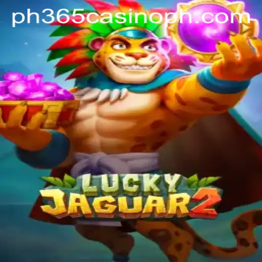 Exploring Luckyjaguar2: A New Era at PH365 Casino