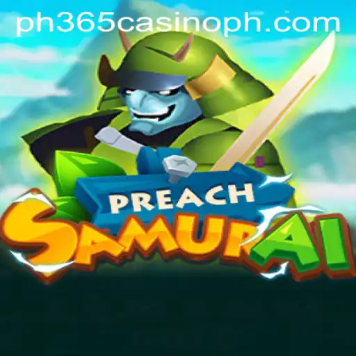 Exploring PreachSamurai and ph365 casino: A Unique Gaming Experience