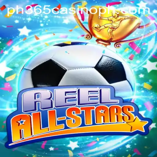 Discover the Excitement of ReelAllStars at ph365 Casino