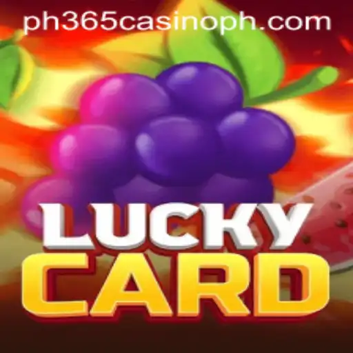 The World of LuckyCard in ph365 casino