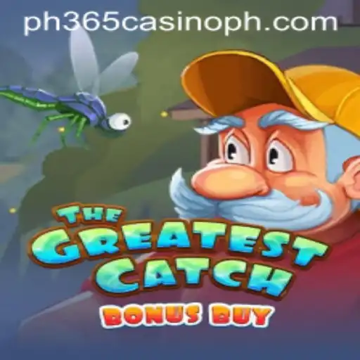 Discover the Excitement of TheGreatestCatchBonusBuy at PH365 Casino